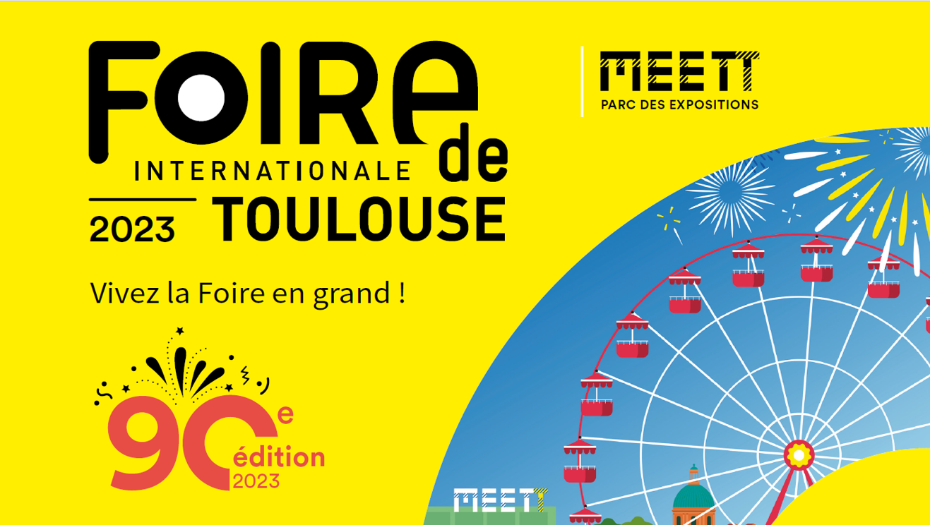 RETROUVEZ-NOUS A LA FOIRE DE TOULOUSE !